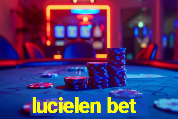 lucielen bet